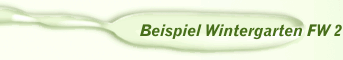 Beispiel Wintergarten FW 2